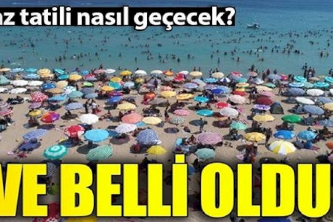 Yaz Tatili Nasıl Geçecek? Turizm Haberi
